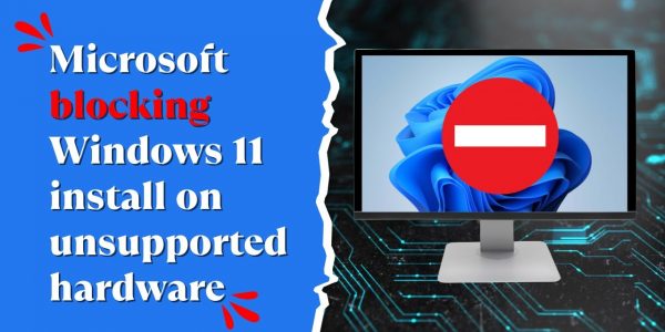 Microsoft Blocks Windows 11 Installation Trick for Older PCs with Incompatible Hardware